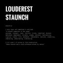 Louderest - Staunch (Original)