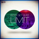 Boys Get Hurt - Limit (Original Mix)