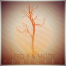 Lefo X & MooZ - Addicted (Nate Caswell Edit)