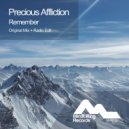 Precious Affliction - Remember (Radio Edit)