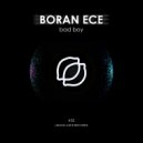 Boran Ece - Bad Boy (Original Mix)