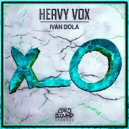 Ivan Dola - Heavy Vox (Original Mix)