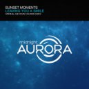 Sunset Moments - Leaving You A Smile (Original mix)