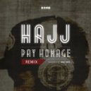 Hajj - Pay Homage