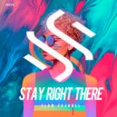 Slow Channel - Stay Right There