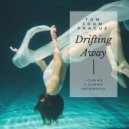 Tom From Prague - Drifting Away (Club Mix Instrumental)
