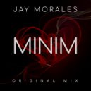 Jay Morales - Minim (Original Mix)