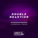 Double Reaktion - The Party Ride