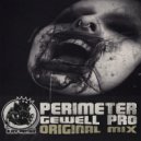 Gewell Pro - Perimeter (Original mix)