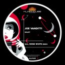 Joe Vanditti - Smoke Bass. (Rone White remix)