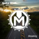 Andre Shaft - Breaking (Original mix)
