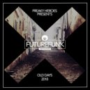 Freaky Heroes - Old Days