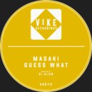 MadaKi - Guess What