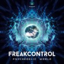 Freak Control - Psychedelic World (Original Mix)
