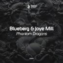 Blueberg & Joye Mill - Phantom Dragons (Original Mix)