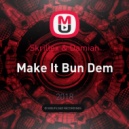 Skrillex & Damian - Make It Bun Dem (Alexey Lione remix)