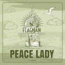 Flagman Djs - Peace Lady (Original mix)