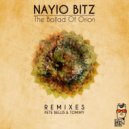 Nayio Bitz - The Ballad of Orion (Pete Bellis & Tommy Remix)