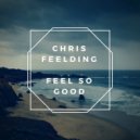 Chris Feelding - Feel So Good (Original Mix)