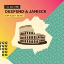 Deepend, Janieck - To Rome (Kim Kaey Extended Remix)