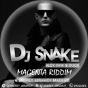DJ Snake & Alex Shik & Duck - Magenta Riddim (Andrey Abramov Mash Up)