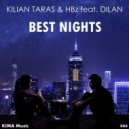 Kilian Taras, HBz, Dilan - Best Nights (Extended Mix)