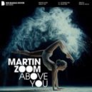 Martin Zoom - Above You (Extended Mix)