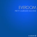Everdom - Want It Terrible