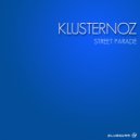 Klusternoz - Street Parade