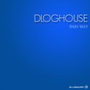 DlogHouse - Rain Way