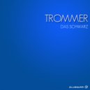 Trommer - Das Schwarz (Original Mix)