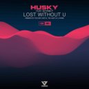 Husky feat. Shyam P - Lost Without U