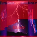 Eurowave & UNNHOLY - Elixir