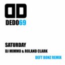 Deejay MiMMo, Roland Clark - Saturday (Deft Bonz Remix)