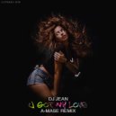 DJ Jean - U Got My Love