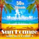Mr. E Double V - Sun Lounge Episode-50 (27-04-2018)