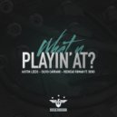 Redhead Roman & Silvio Carrano & Austin Leeds - What U Playin' At? (feat. Didio)