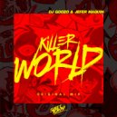 DJ Goozo & Jefer Maquin - Killer World (Original)