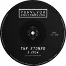 The Stoned - I Know