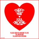 Three Man Soul Machine - Falling in Dub (Original Mix)