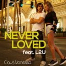 Claus e Vanessa - Never Loved (L2U Spanish Remix)