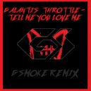 GSMOKE - Tell Me You Love Me (GSMOKE Remix)