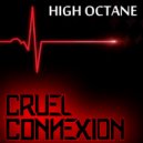 Cruel Connexion - High Octane (Original Mix)