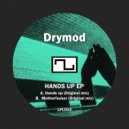 Drymod - Hands up (Original Mix)