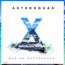 Astrosquad - Marine Dependence (Original Mix)