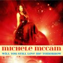 Michele McCain - Will You Still Love Me Tomorrow (Gene Leone D\'Street Reconstruction Club Mix)