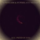 Funmilayo NGozi & Tom Glide - All I Need Is You (Re Bass Beach Dub)
