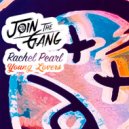 Join the Gang & Rachel Pearl - Young Lovers (feat. Rachel Pearl) (Original Mix)
