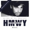 DJ Restart - HMWY (October House 2007) - Teatro Club ()