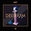 KMRT - Delirium